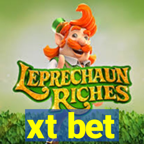 xt bet